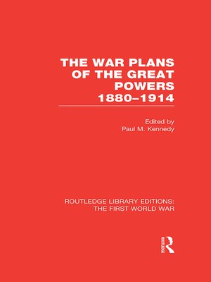 cover image of The War Plans of the Great Powers (RLE the First World War)